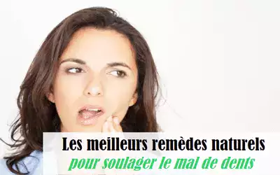 Comment calmer un mal de dent naturellement
